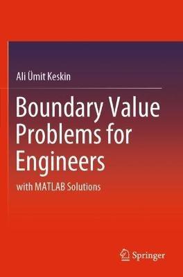 Boundary Value Problems for Engineers: with MATLAB Solutions - Ali Ümit Keskin - cover