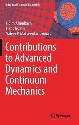 Contributions to Advanced Dynamics and Continuum Mechanics - cover