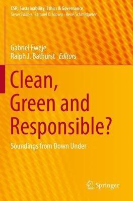 Clean, Green and Responsible?: Soundings from Down Under - cover