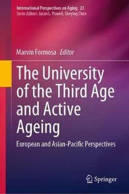 The University of the Third Age and Active Ageing: European and Asian-Pacific Perspectives - cover