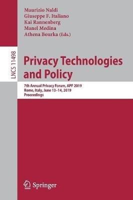 Privacy Technologies and Policy: 7th Annual Privacy Forum, APF 2019, Rome, Italy, June 13–14, 2019, Proceedings - cover