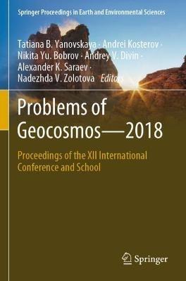 Problems of Geocosmos–2018: Proceedings of the XII International Conference and School - cover