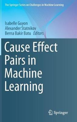 Cause Effect Pairs in Machine Learning - cover