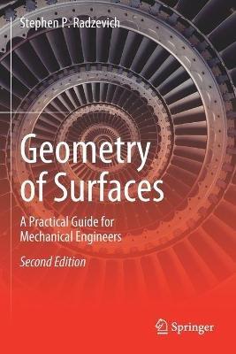 Geometry of Surfaces: A Practical Guide for Mechanical Engineers - Stephen P. Radzevich - cover