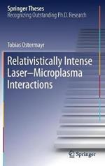 Relativistically Intense Laser–Microplasma Interactions