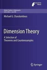 Dimension Theory: A Selection of Theorems and Counterexamples