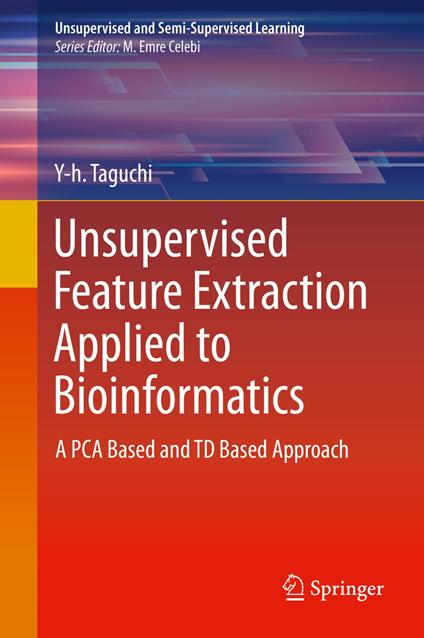 Unsupervised Feature Extraction Applied to Bioinformatics