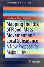 Mapping the Risk of Flood, Mass Movement and Local Subsidence: A New Proposal for Major Cities