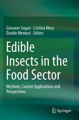 Edible Insects in the Food Sector: Methods, Current Applications and Perspectives - cover