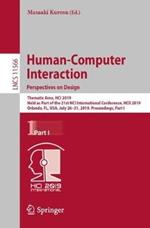 Human-Computer Interaction. Perspectives on Design: Thematic Area, HCI 2019, Held as Part of the 21st HCI International Conference, HCII 2019, Orlando, FL, USA, July 26–31, 2019, Proceedings, Part I