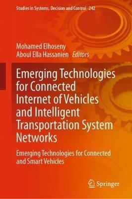 Emerging Technologies for Connected Internet of Vehicles and Intelligent Transportation System Networks: Emerging Technologies for Connected and Smart Vehicles - cover