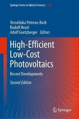 High-Efficient Low-Cost Photovoltaics: Recent Developments - cover