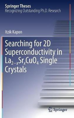 Searching for 2D Superconductivity in La2-xSrxCuO4 Single Crystals - Itzik Kapon - cover