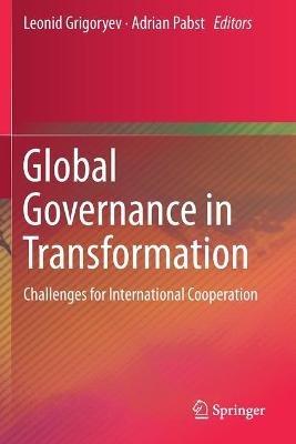 Global Governance in Transformation: Challenges for International Cooperation - cover