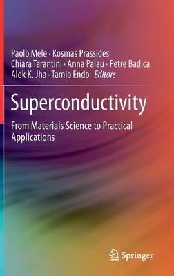 Superconductivity: From Materials Science to Practical Applications - cover