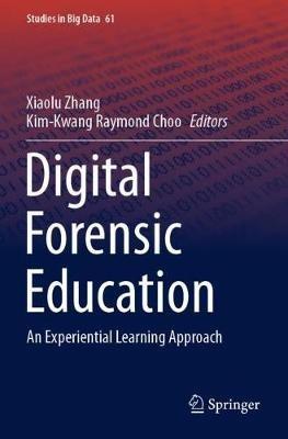 Digital Forensic Education: An Experiential Learning Approach - cover