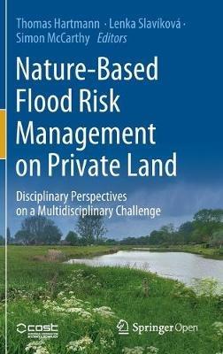 Nature-Based Flood Risk Management on Private Land: Disciplinary Perspectives on a Multidisciplinary Challenge - cover