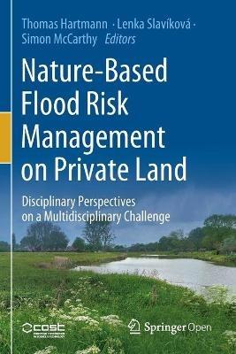 Nature-Based Flood Risk Management on Private Land: Disciplinary Perspectives on a Multidisciplinary Challenge - cover