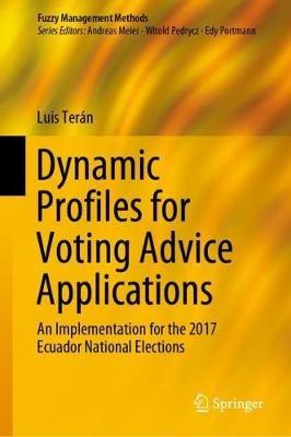 Dynamic Profiles for Voting Advice Applications: An Implementation for the 2017 Ecuador National Elections - Luis Terán - cover