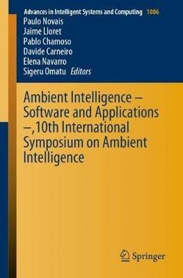 Ambient Intelligence – Software and Applications –,10th International Symposium on Ambient Intelligence - cover