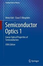 Semiconductor Optics 1: Linear Optical Properties of Semiconductors