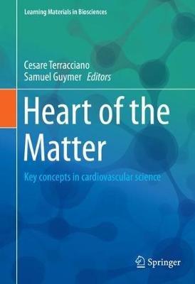 Heart of the Matter: Key concepts in cardiovascular science - cover