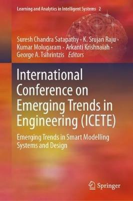International Conference on Emerging Trends in Engineering (ICETE): Emerging Trends in Smart Modelling Systems and Design - cover