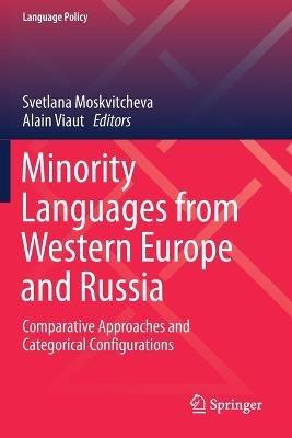 Minority Languages from Western Europe and Russia: Comparative Approaches and Categorical Configurations - cover