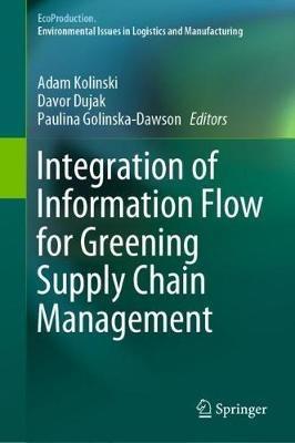 Integration of Information Flow for Greening Supply Chain Management - cover