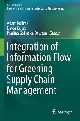 Integration of Information Flow for Greening Supply Chain Management - cover