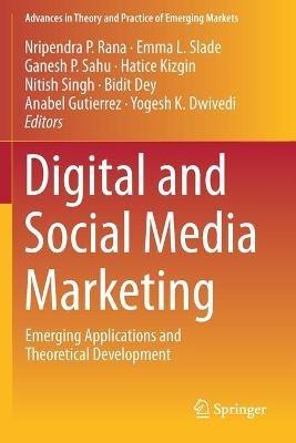 Digital and Social Media Marketing: Emerging Applications and Theoretical Development - cover