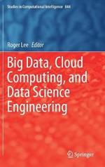 Big Data, Cloud Computing, and Data Science Engineering