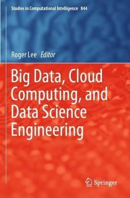 Big Data, Cloud Computing, and Data Science Engineering - cover