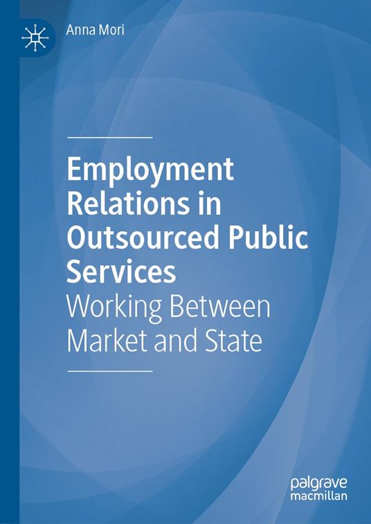 Employment Relations in Outsourced Public Services