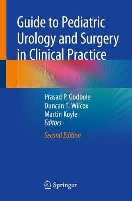 Guide to Pediatric Urology and Surgery in Clinical Practice - cover