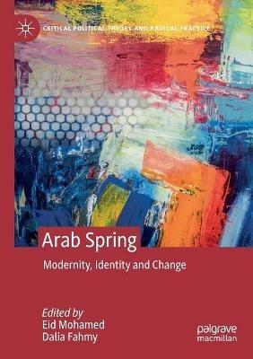 Arab Spring: Modernity, Identity and Change - cover