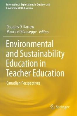 Environmental and Sustainability Education in Teacher Education: Canadian Perspectives - cover