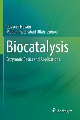 Biocatalysis: Enzymatic Basics and Applications - cover