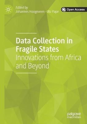 Data Collection in Fragile States: Innovations from Africa and Beyond - cover