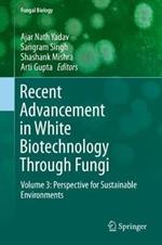 Recent Advancement in White Biotechnology Through Fungi: Volume 3: Perspective for Sustainable Environments