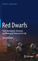 Red Dwarfs: Their Geological, Chemical, and Biological Potential for Life
