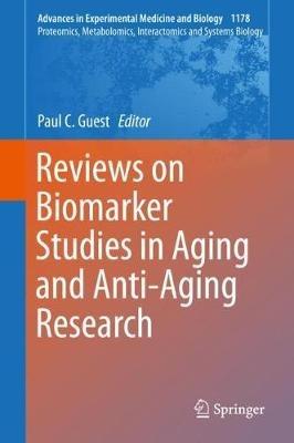 Reviews on Biomarker Studies in Aging and Anti-Aging Research - cover