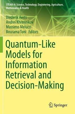 Quantum-Like Models for Information Retrieval and Decision-Making - cover