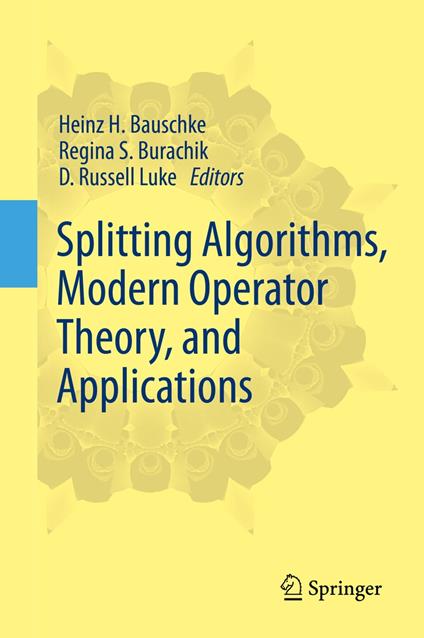 Splitting Algorithms, Modern Operator Theory, and Applications