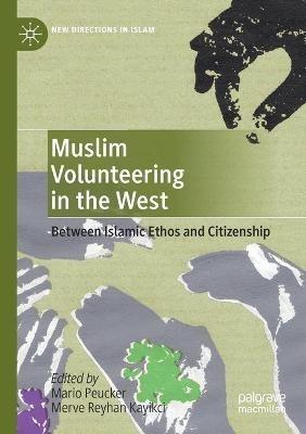 Muslim Volunteering in the West: Between Islamic Ethos and Citizenship - cover