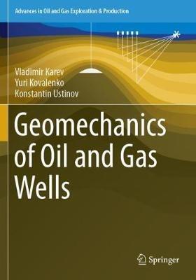 Geomechanics of Oil and Gas Wells - Vladimir Karev,Yuri Kovalenko,Konstantin Ustinov - cover