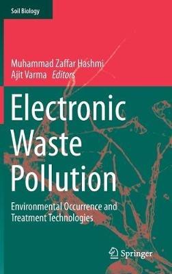 Electronic Waste Pollution: Environmental Occurrence and Treatment Technologies - cover