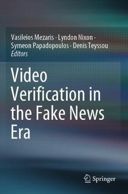 Video Verification in the Fake News Era - cover