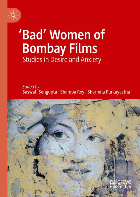 'Bad' Women of Bombay Films