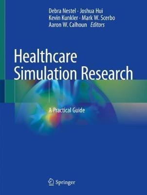 Healthcare Simulation Research: A Practical Guide - cover